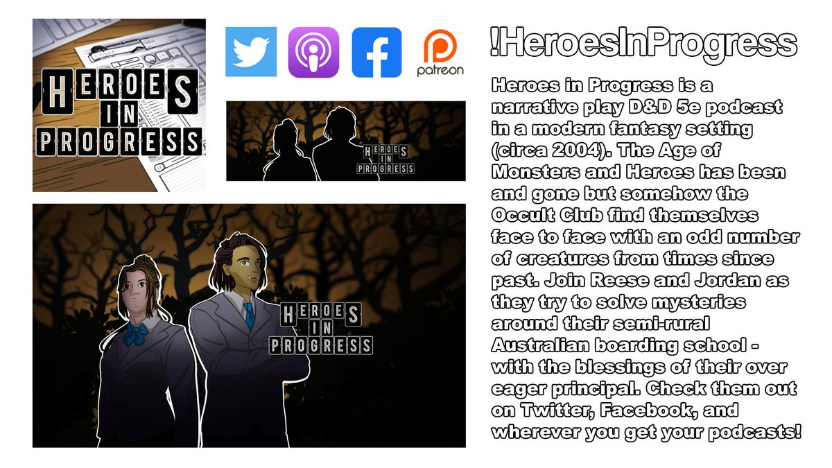 TWO.  @H_i_P_Podcast is a QUEER narrative  #podcast currently running  #DND5e. Reese and Jordan solve mysteries around their school (circa 2004),  #modernfantasy style. Support 'em on Patreon ( https://www.patreon.com/heroesinprogresspodcast) and start listening today on their site ( https://www.heroesinprogresspodcast.com/ )!