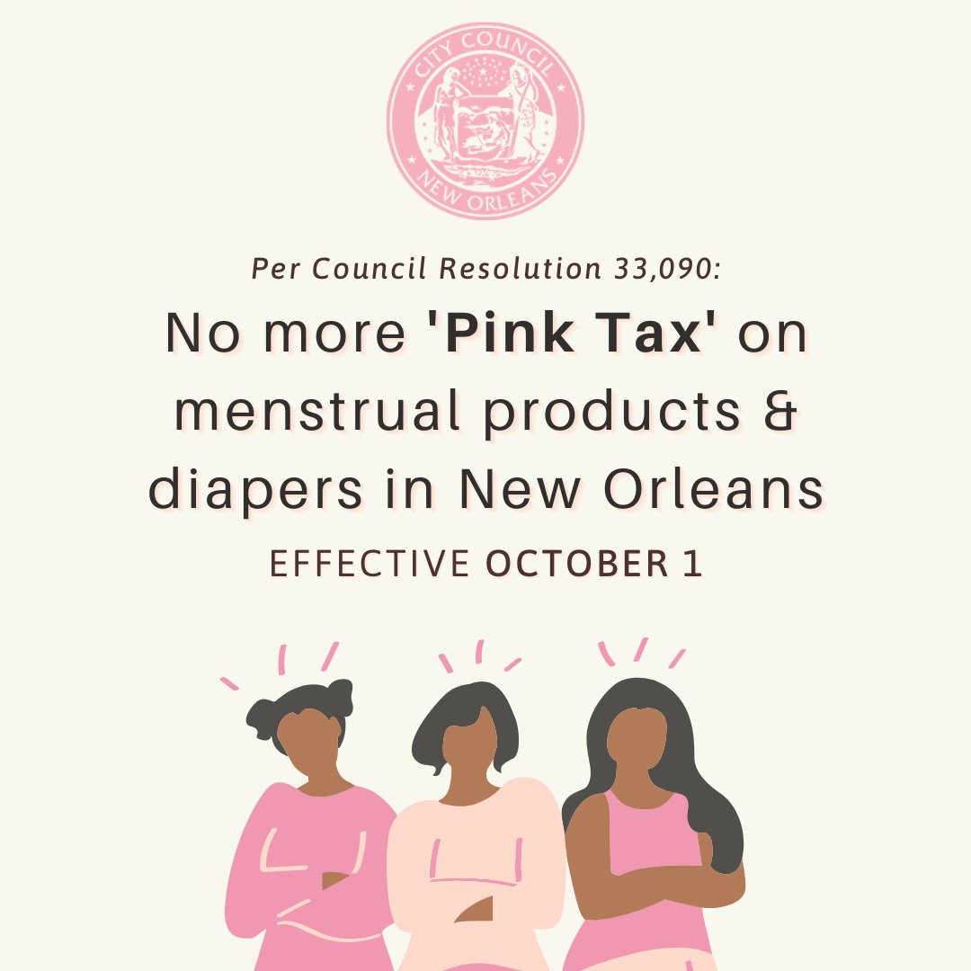 NOLACityCouncil's tweet photo. It's official! As of yesterday (Oct. 1) we have effectively removed the sexist #PinkTax from feminine products and diapers across #NOLA 🎉 https://t.co/2htG6O7IQY