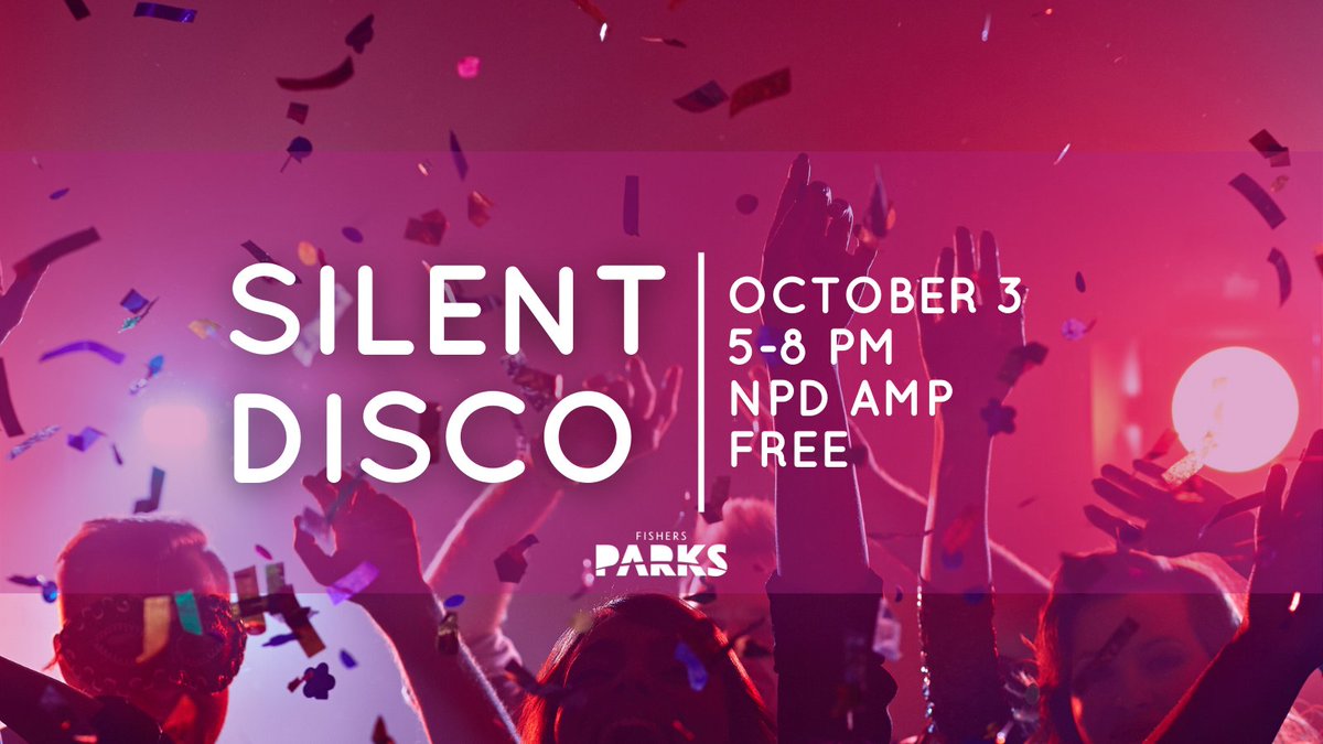 FishersParks's tweet photo. Don't forget, our Pop-Up #SilentDisco is happening tomorrow night from 5-8PM at the #NPDAMP! https://t.co/2j2TD9PhqD https://t.co/lqGpgsrrNW