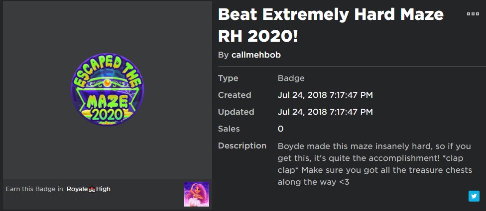 Royale High On Twitter Rh Update 10 2 20 A New Badge Has Been Added Called Beat The Extremely Hard Maze Rh 2020 It Is Currently Not Available To Players To - twitter roblox labyrinth map 2020 Royale High On Twitter Rh Update 10 2 20 A New Badge Has Been Added Called Beat The Extremely Hard Maze Rh 2020 It Is Currently Not Available To Players To - roblox labyrinth map 2020