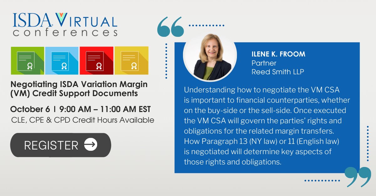 ISDAConferences's tweet photo. Still time to register for #ISDA's Virtual Conference: Negotiating Variation Margin (VM) Credit Support Documents - NEXT WEEK on Tues, Oct 6! View the agenda &amp; register here: https://t.co/iufMZRYFfv 
#isdaVC #VariationMargin #InitialMargin #Buyside #Sellside https://t.co/S1MIQKBsRZ