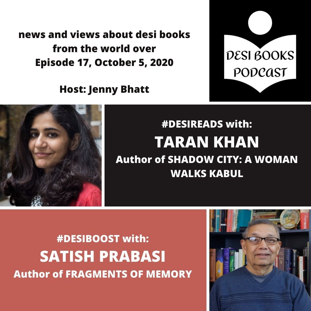 DesiBooks's tweet photo. ✨COMING UP✨ on Ep 17: .@tarankhan reads from her recent book, SHADOW CITY: A WOMAN WALKS KABUL, in #DesiReads. And .@SatishPrabasi, whose memoir FRAGMENTS OF MEMORY is out now, shares his favorite works in #DesiBoost. https://t.co/57yLji8P41