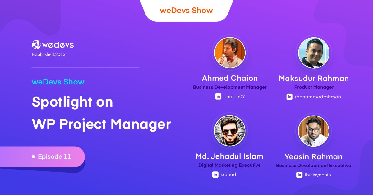 weDevs's tweet image. Hello viewers,

Tune in for the next Episode of @weDevs_Show where we put a spotlight on WP Project Manager

Our hosts:  @chaion07 &amp;amp; @thisisyeasin
Guest: @ixehad &amp;amp; @mak_dhk
Time: Oct 6, 4:00 PM Dhaka local time (UTC+6)

#weDevs
#WP_Project_Manager
#weDevs_Show
#weDevs_Show_Revamp