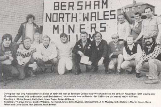 Miners at the last mine in the area, Bersham, went on strike in 1984-5 to fight pit closures - they were defeated after a bitter struggle against Thatcher's government and the last pit closed in 1986.