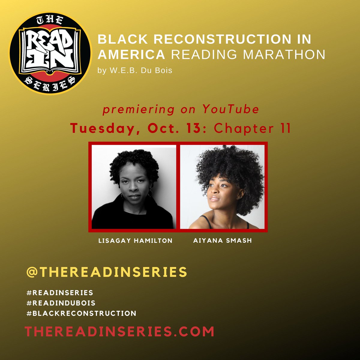 TheReadinSeries's tweet photo. Episode 11 this Tuesday, Oct. 13, featuring readers LisaGay Hamilton (Beloved, Ad Adstra, Beautiful Boy, Vice) and @aiyanasmash (RENT)
#ReadInSeries #BlackReconstruction #ReadInDubois https://t.co/TAxDpMLgsu