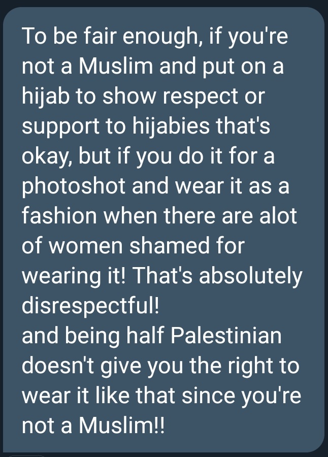 This last think may seem bit controversial, but I did ask a muslim person to tell me their opinion on this matter so before I show you other 2 things miss Hadid did, this is what the person had so say on it:Ps.: they wanted me to add them, but I don't want people to attack them