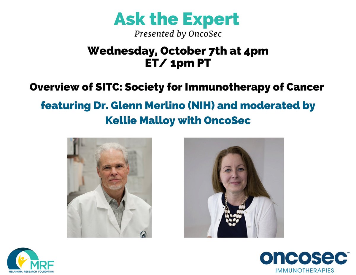 CureMelanoma's tweet photo. The MRF is excited to announce our fourth “Ask the Expert” FB Live session, presented by @OncoSec on Wed, October 7, 2020 at 4pm ET. This session will be an overview of SITC: Society for Immunotherapy of Cancer with Dr. Glenn Merlino (NIH), moderated by Kellie Malloy with OncoSec https://t.co/7CS4oJsrdt