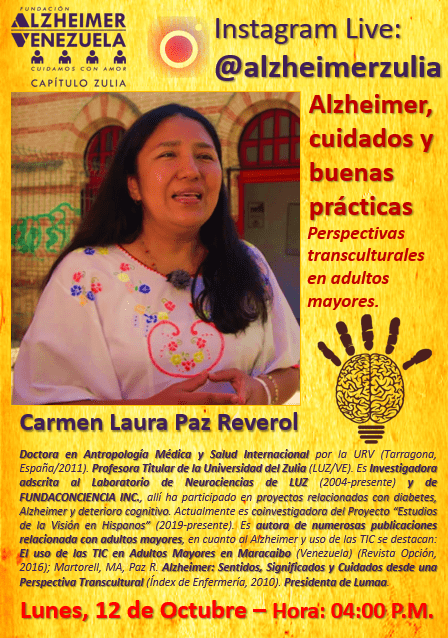 Conversatorio: "#Alzheimer, cuidados y buenas prácticas. Perspectivas transculturales en adultos mayores."

Ponente: MgS. Ph.D Prof. Carmen Laura Paz Reverol.

Lunes, #12oct. Hora: 04:00 P.M.

Instagram Live: instagram.com/alzheimerzulia
¡Síguenos!