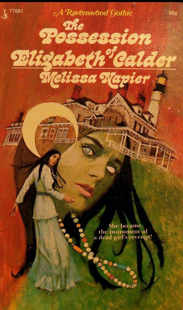 'Ludes man. I'm telling you...The Possession Of Elizabeth Calder, by Melissa Napier. Ravenswood Gothic, 1972.