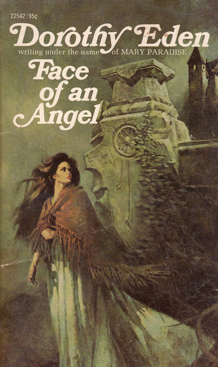 Face Of An Angel, by Dorothy Eden. Ace Gothic, 1972.