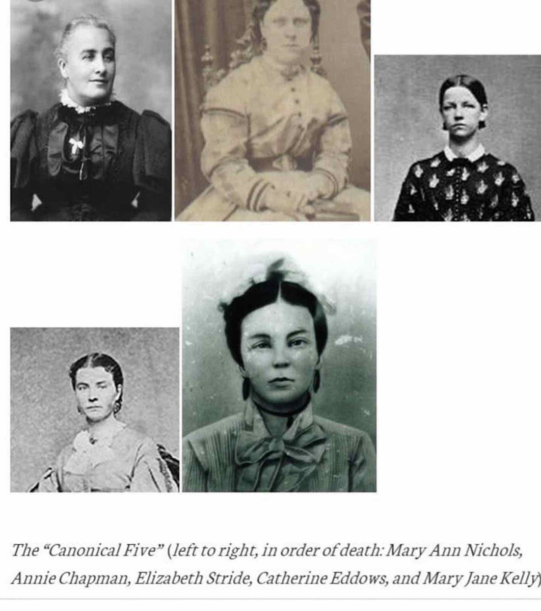 The canonical five Ripper victims are Mary Ann Nichols, Annie Chapman, Elizabeth Stride, Catherine Eddowes, and Mary Jane Kelly