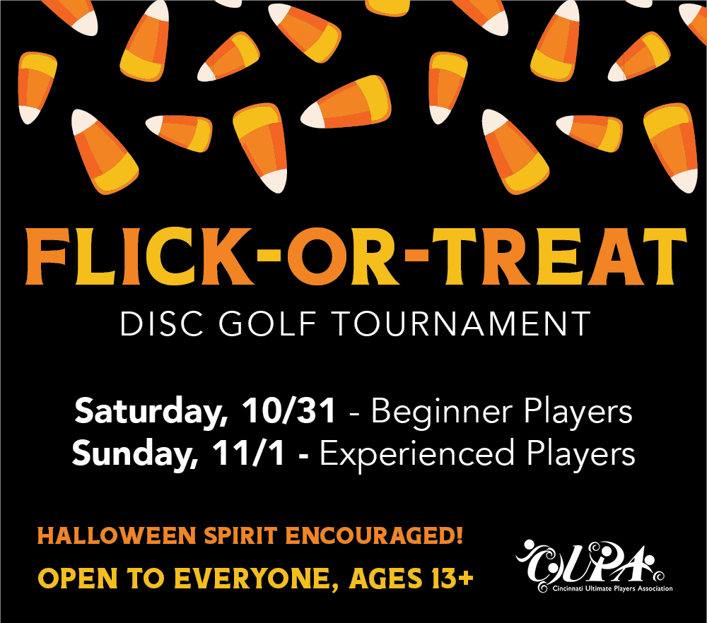 Happy October! To celebrate, CUPA is excited to announce a Halloween weekend disc golf tournament, open to beginners and more experienced players. All of the details and registration can be found online cincinnatiultimate.org/leagues/fall