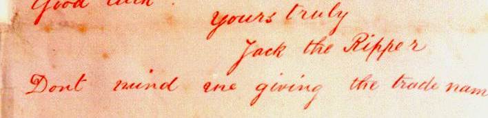 The name "Jack the Ripper" was first used in this letter by the signatory and gained worldwide notoriety after its publication. Most of the letters that followed copied this letter's tone.