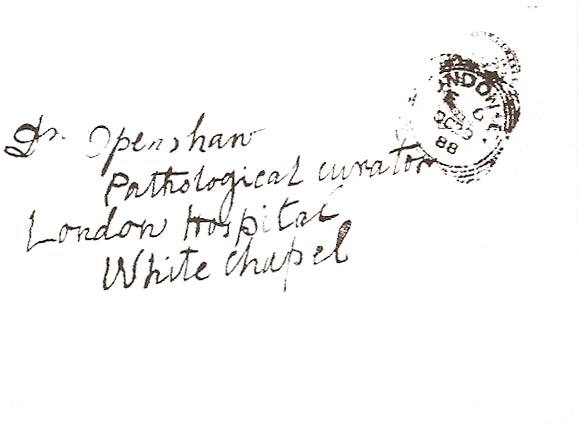 The kidney was examined by Dr Thomas Openshaw of the London Hospital, who determined that it was human and from the left side, but he could not determine any other biological characteristics. Openshaw subsequently also received a letter signed "Jack the Ripper".