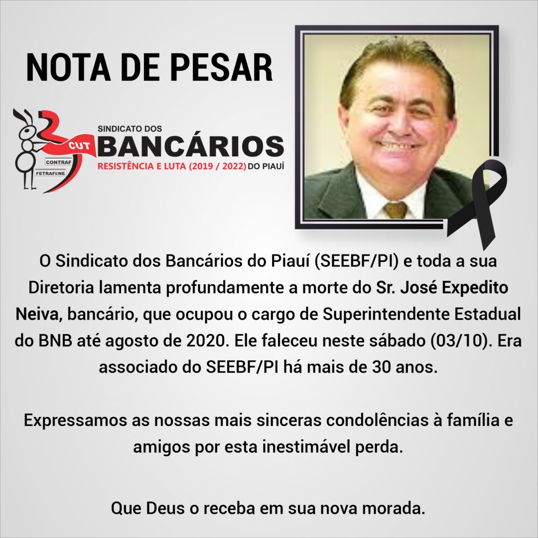 sindbancariospi's tweet photo. O SEEBF/PI lamenta a morte do Sr. José Expedito Neiva, bancário, que ocupou o cargo de Superintendente Estadual do BNB. Ele faleceu neste sábado (03/10).
Expressamos as nossas mais sinceras condolências à família e amigos por esta inestimável perda.
#seebfpi #notadepesar #luto https://t.co/oMsRbUcuD6