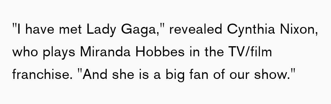 in media she consumed:• one of gaga's favorite shows when she was a teenager was 'sex and the city'• 'sex and the city' had multiple biphobic episodes and erased one of their main character's bisexuality entirely