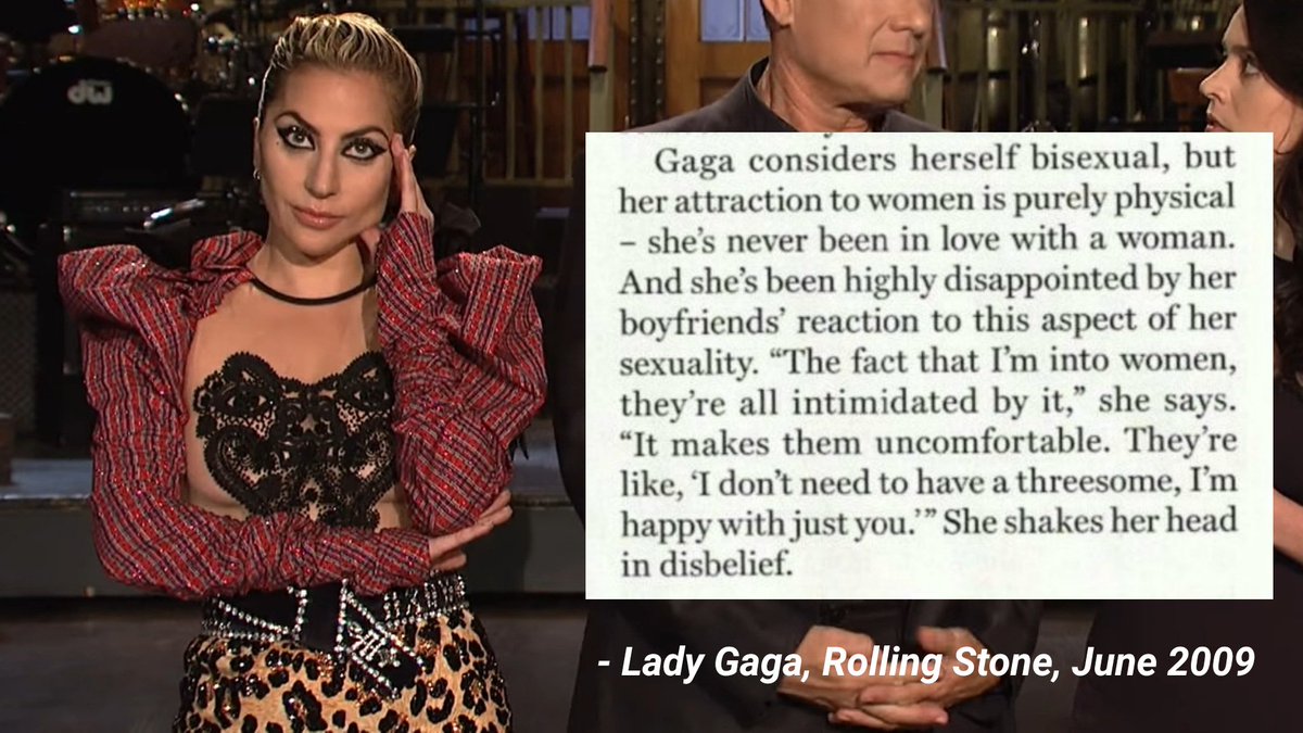 in relationships:• gaga reported how her boyfriends were intimidated by her attraction to women and that they told her they were not interested in a threesome (playing on a common stereotype about bisexuals), which she was clearly irritated by