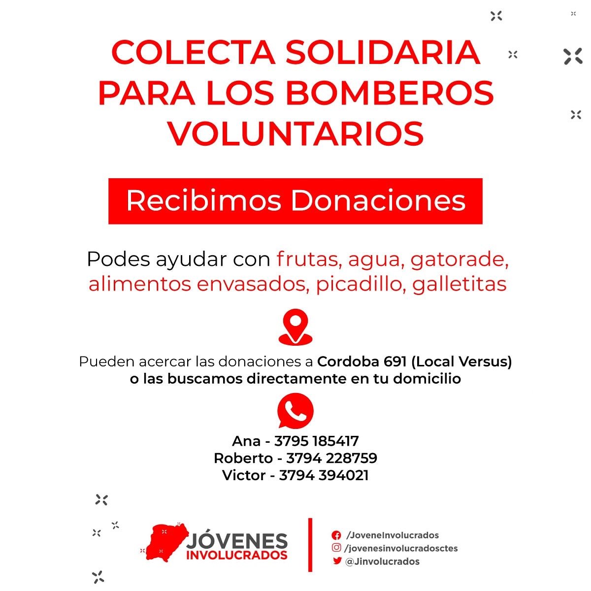 JulianBreard's tweet photo. ✔Colecta solidaria para los bomberos voluntarios!
👉🏻Comunicate a los números de la imagen o acercate a Córdoba 691 (Versus corrientes) y dejanos tu donación.
#JovenesInvolucrados
#CorrientesSolidaria https://t.co/sRjCfAh46a