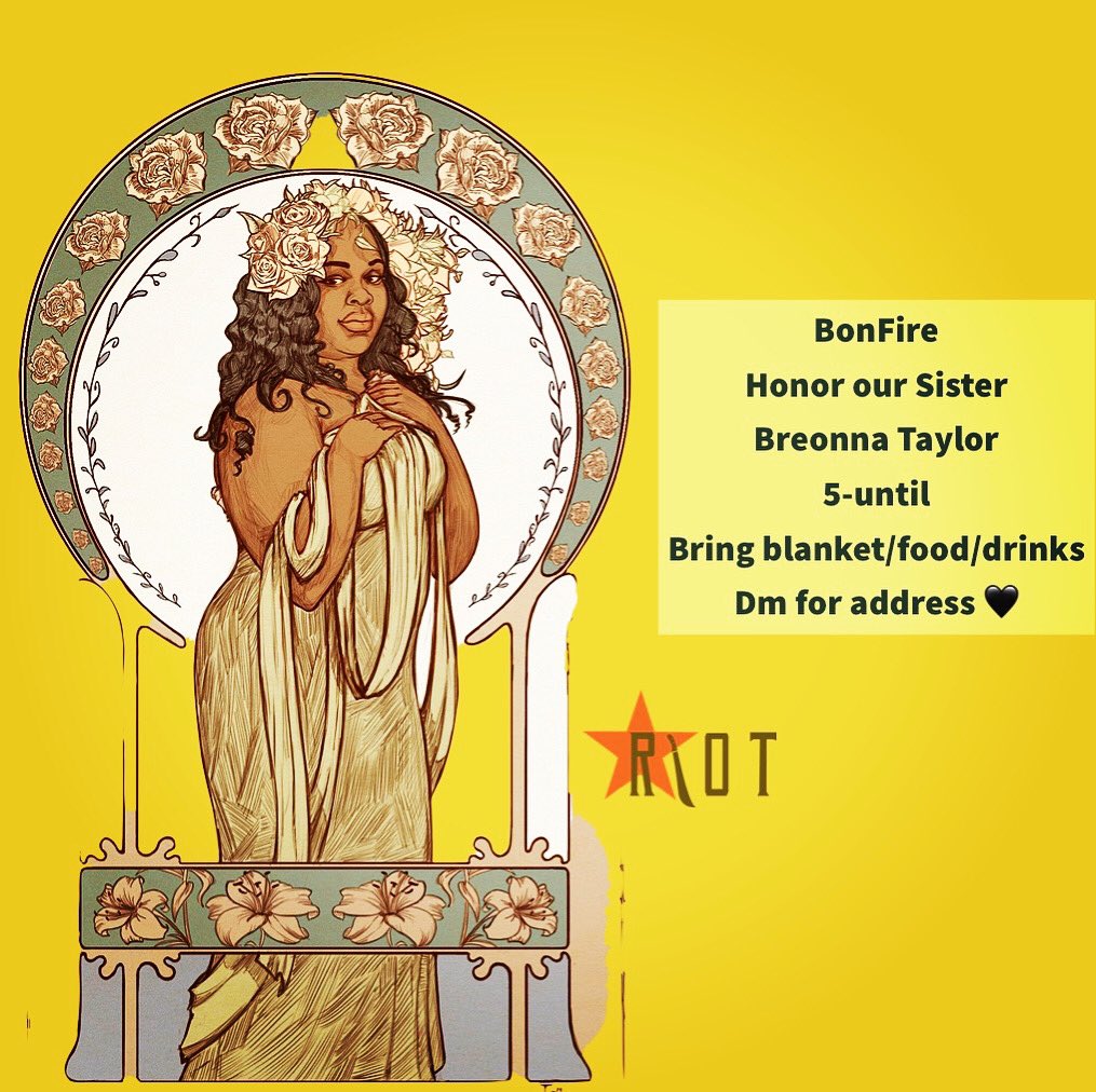 RIOT_Revolt's tweet photo. Tonight join us for a bonfire and vigil to honor our sister Breonna Taylor. 5pm- until. All Black and nonBlack poc are welcome. DM for address. https://t.co/ldDvqMZZEK