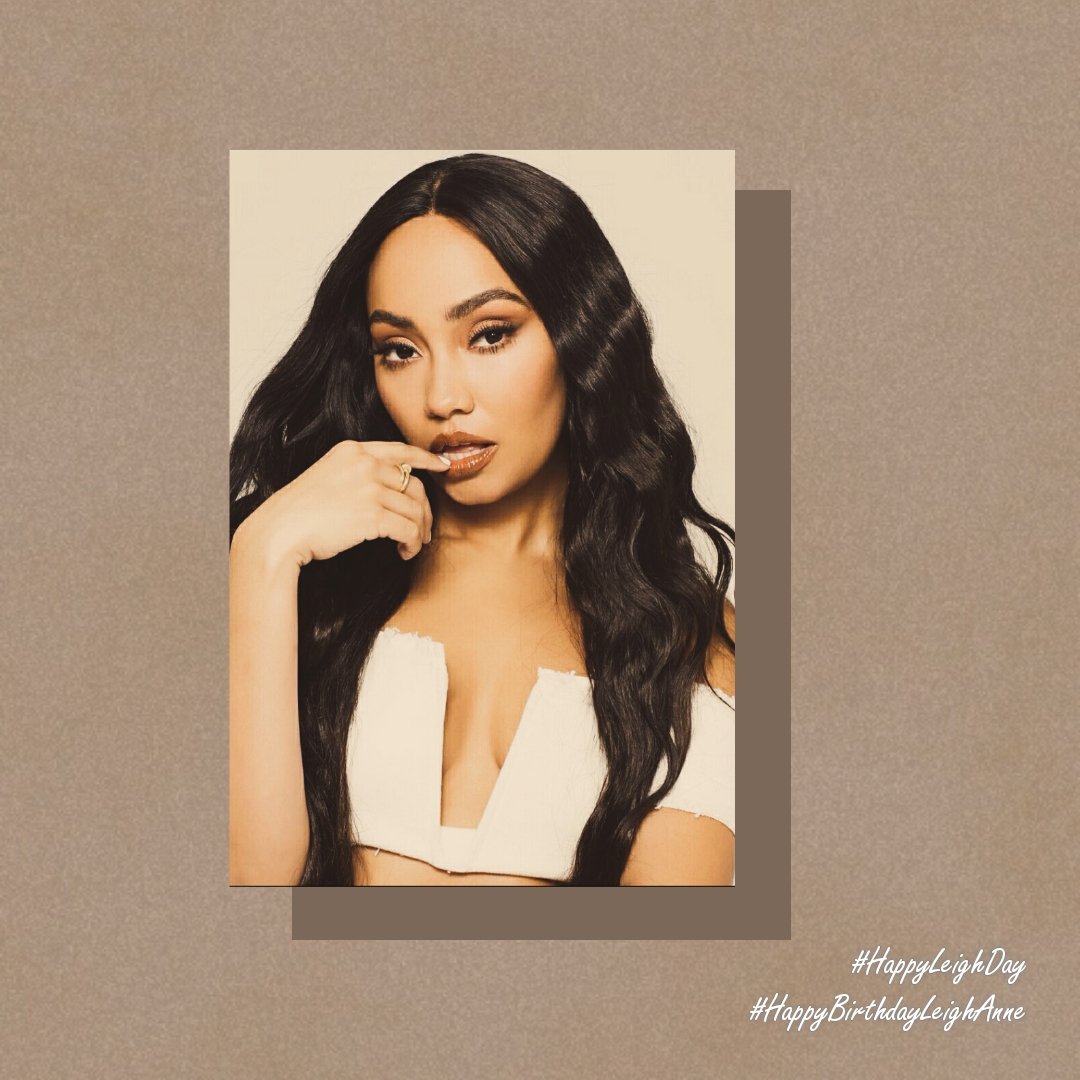 Happy 29th Birthday to our Queen Leigh-Anne Pinnock!     