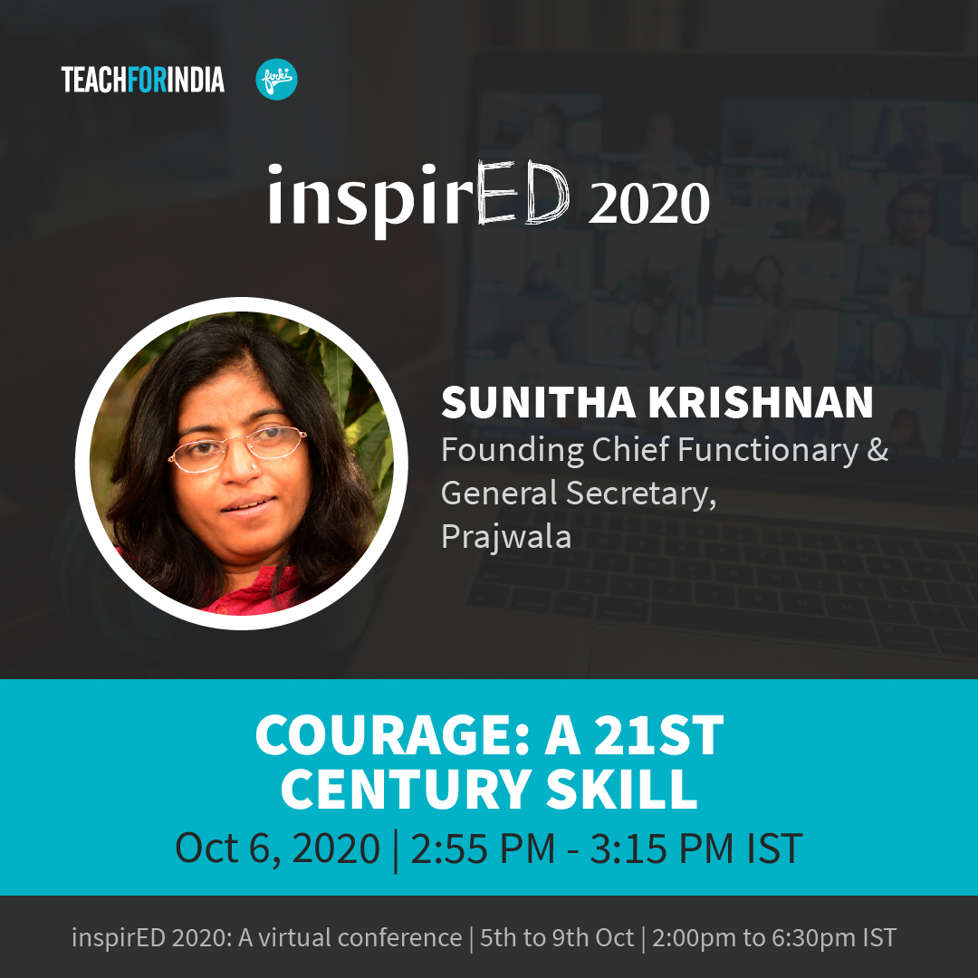 From breaking into brothels herself, to enduring death threats, to speaking up, learn the value of courage from @sunita_krishnan 's life experience. Register now: bit.ly/2GmOvli @prajwala_india #Courage #nowmorethanever