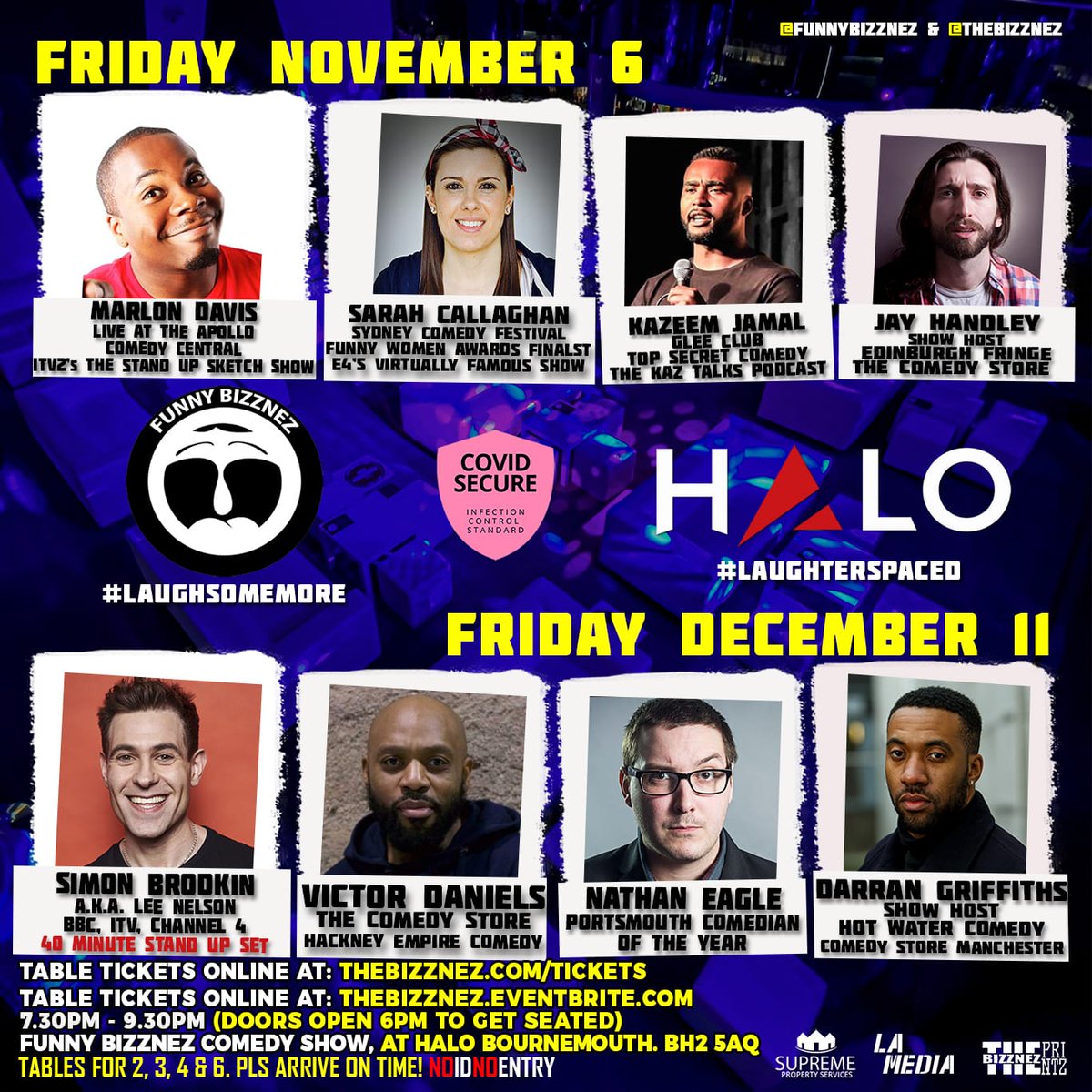 FunnyBizznez's tweet photo. Here's how we're SOCIAL DISTANCING our #bournemouth #StandUp #comedy shows at @halobournemouth in Nov & Dec ⬅️➡️
ADV. TABLE TICKETS ONLY AT https://t.co/wKwMKU4Rqq
No door payments🚫
SAVE LIVE EVENTS!
#november #december #christmas #LondonMarathon #LaughSomeMore #LaughterSpaced https://t.co/h8toQMllCZ