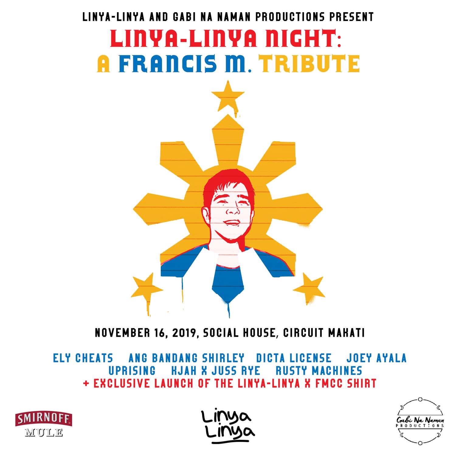  to The Linya-Linya Night: A Francis M Tribute   Happy birthday, Francis Magalona!  