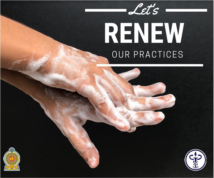 HPBSriLanka's tweet photo. Let’s renew our practices!! #COVID19LK #letsrenew #handwashing #covid #SriLanka https://t.co/4TUFwCtEXT