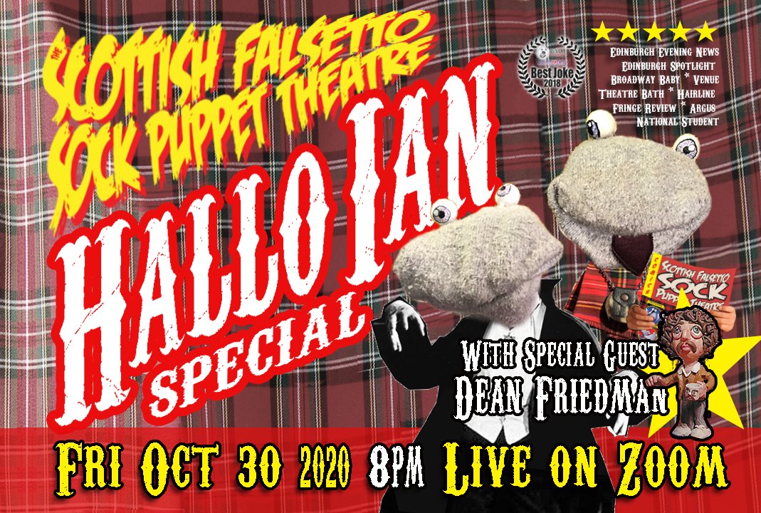 falsettosocks's tweet photo. It's not too late to get Friday night right, when the Scottish Falsetto Socks return with their Hallo Ian Special. Special guest @deanfriedman. See you there.
#Halloween2020 #comedy #keepcomedylive
https://t.co/CbzibiGmpa https://t.co/yaNk9BI27B