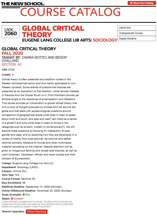 Global Critical Theory is now a study at The New School in NY which offers a couple of classes  https://courses.newschool.edu/courses/GSOC6228/8752/ and  https://courses.newschool.edu/courses/LSOC2060