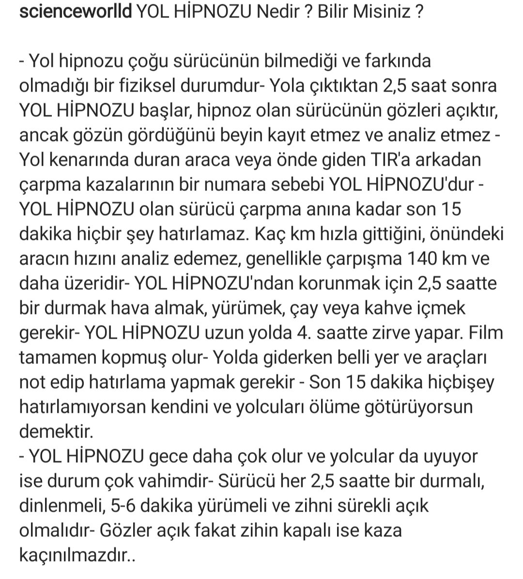 Yol hipnozu nedir bilir misiniz ? (Mutlaka okuyun, okutturun)