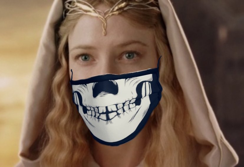 Galadriel: she literally can’t get sick, but she KNOWS she looks good in a mask
