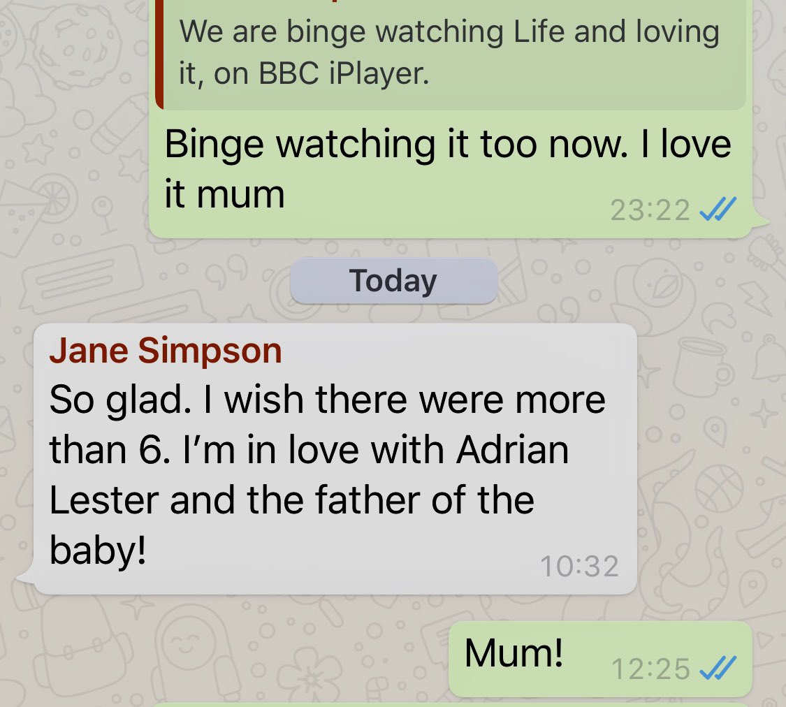 Ejsbanks's tweet image. Things you don’t expect your 75 year old Mum to say #lifebbc