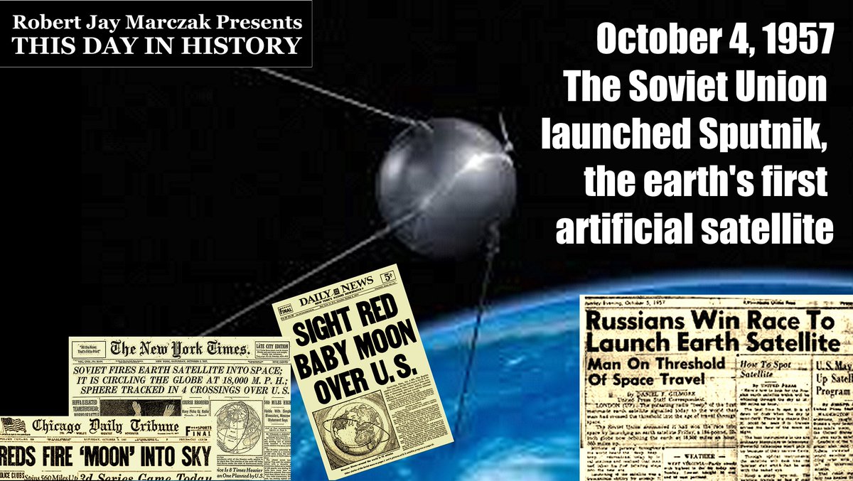 ᖇOᗷEᖇT ᒍᗩY ᗰᗩᖇᑕᘔᗩK 🌹 on Twitter: "October 4, 1957 The Soviet Union launched Sputnik, the earth's first artificial satellite #rjm #artificialsatellite #ColdWar #ICBM #intercontinentalballisticmissile #satellite #SovietUnion #Sputnik Follow ...