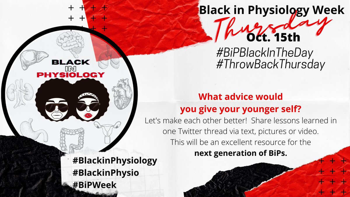 Oct 15 | Advice to Younger BiPsShare lessons learned #BiPBackInTheDay #ThrowBackThursday #BlackinPhysiology #BlackinPhysio #BiPWeek