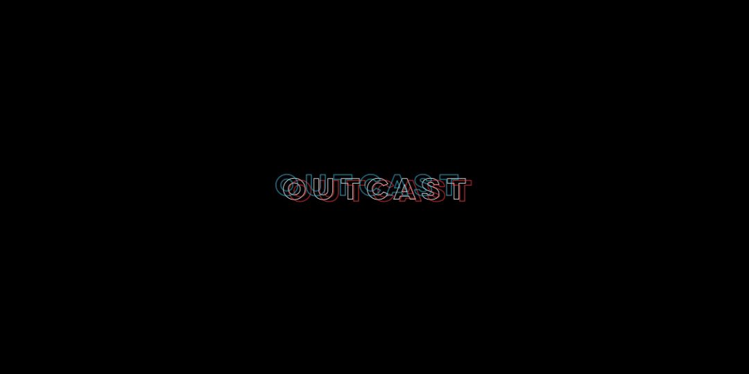 ⌜ OUTCAST (Revamped) ⌟— in which a game controls lives.