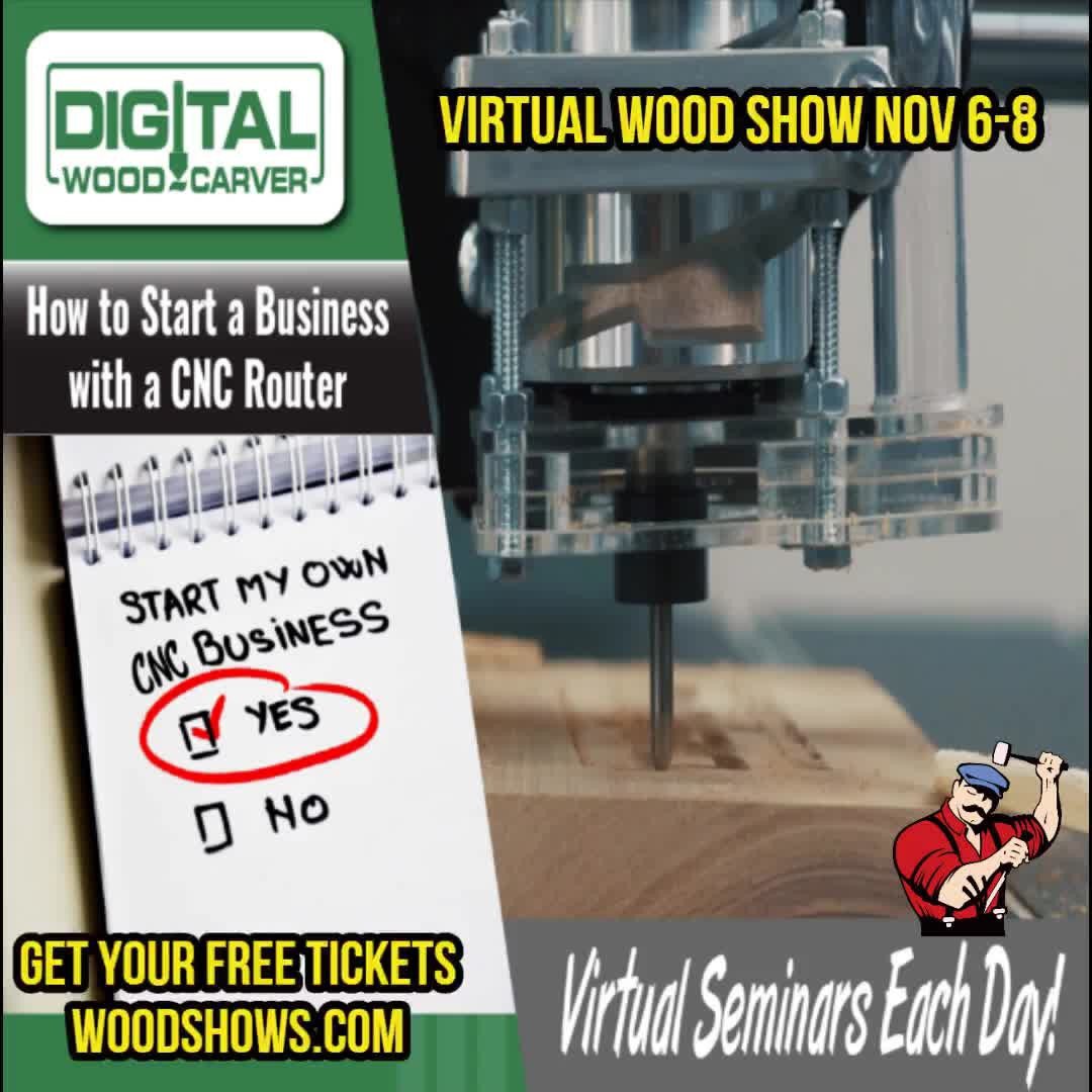 #VirtualWoodShow Nov 6-8. #DigitalWoodCarver How to start a business with a #CNC Router. #Free tickets available now link in bio. #woodshows #stockroomsupply #virtualwoodshow #startyourownbusiness #virtualworkshops #freeworkshops #woodworking #CNCbusiness
