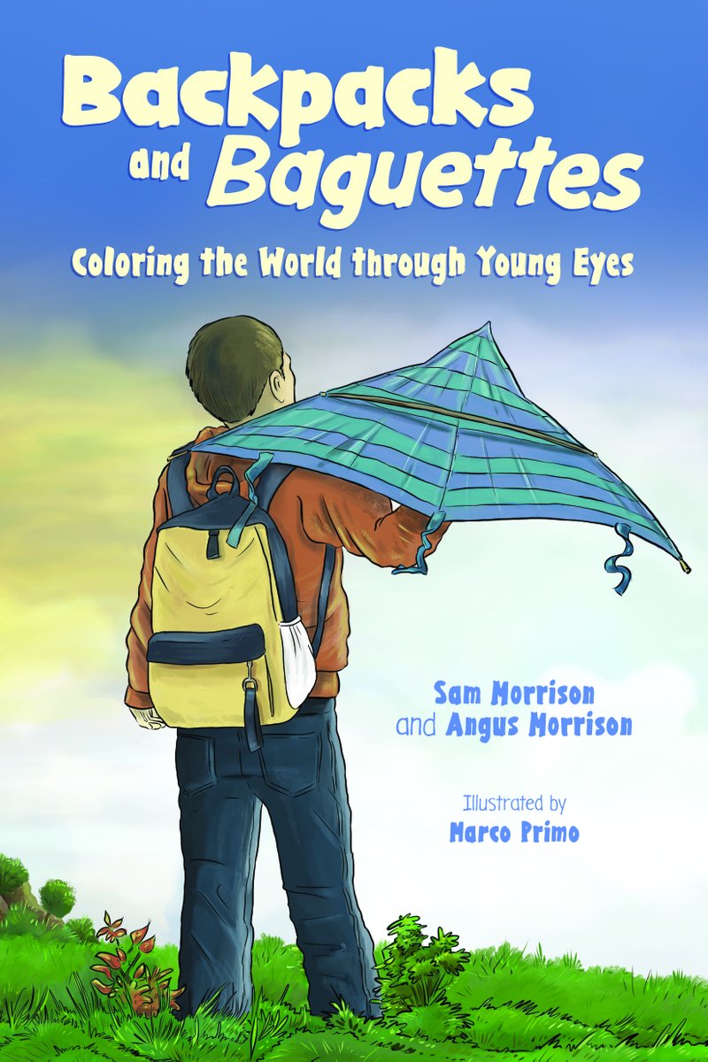 BandwidthBook's tweet image. Tuesday is launch day for Backpacks &amp;amp; Baguettes, the children's travel book that I wrote with my 12-year old son, Sam. Get it on Amazon. lnkd.in/dsBQP5E.  It's part narrative/part graffiti and a reminder of what it was like to live in the world before #covid19 hit.