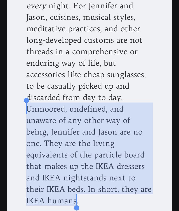 As  @SamuelBiagetti pointed in a brilliant essay, IKEA furniture—modular, mobile, made of deracinated composites—embodies many of the qualities of the surplus elites who own it and who make up the Jacobin readership and the base of the post-Occupy left./6  https://jacobitemag.com/2017/09/13/the-ikea-humans-the-social-base-of-contemporary-liberalism/