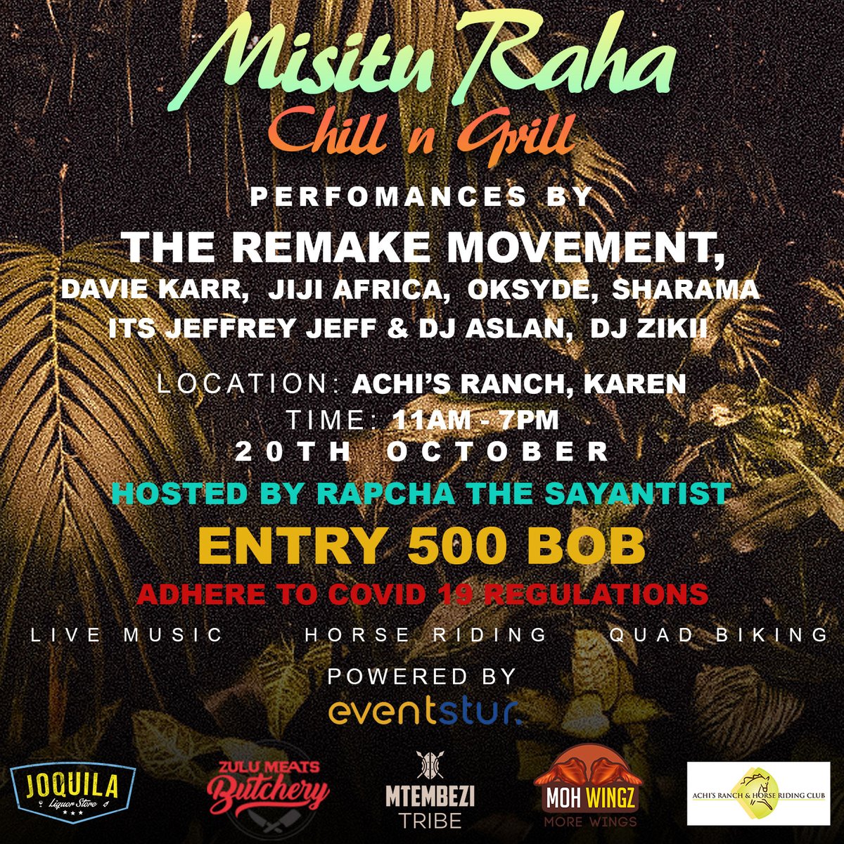 If you already have the Eventstur app on your phone you can click on Nairobi as your location on your homepage, go to Entertainment category and you will see  #MisituRahaChillNGrill with full details and where you can get your ticket. Easy and convenient.