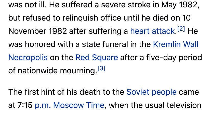 Back to Brezhnev’s death. 24 hours between when he died 1982/11/10 and its official “acknowledgement”. A cascading set of programming changes was so stressful that people when things would return to normal. An anchor cried on air.
