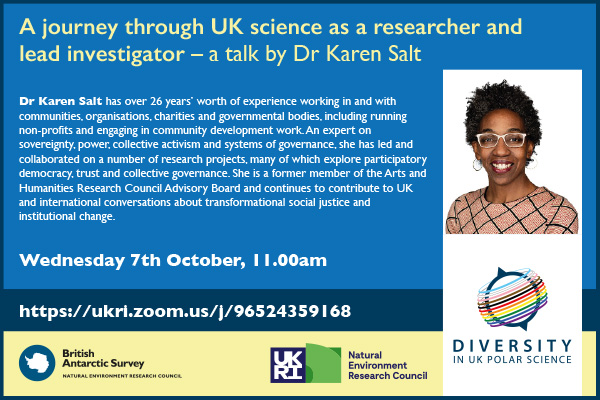 This Wednesday 7 October, Dr Karen Salt talks different paths to being an academic and a researcher in ‘A journey through UK science as a researcher and lead investigator’ #DiversityinPolarScience webinar bas.ac.uk/event/a-journe… #BlackHistoryMonth #WomeninSTEM #BAMEinSTEM