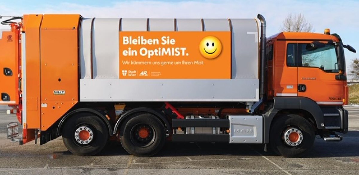 The bin men have just been; saw this written on the side of the lorry 'Bleiben Sie ein OptiMIST. Wir kümmern uns gerne um Ihren Mist' .. quite good, really! #loveVienna