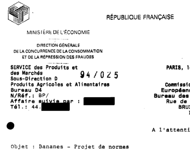 Moreover, member states such as France pushed for this law. The French sent a copy of their 1975 banana law to Brussels, which is eerily similar in wording to the 1994 EU law.