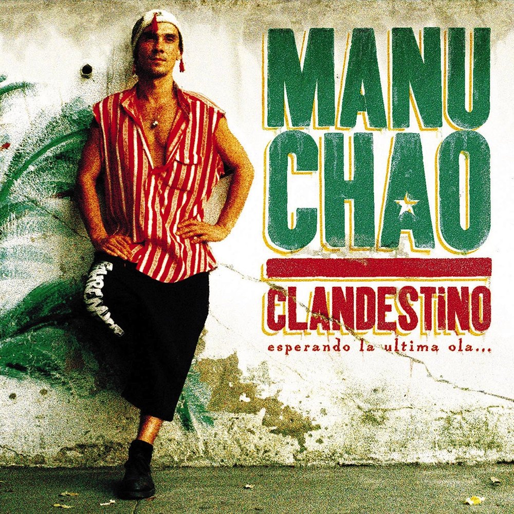 469 - Manu Chao - Clandestino (1998) - nice, pleasant album, felt like summer holidays