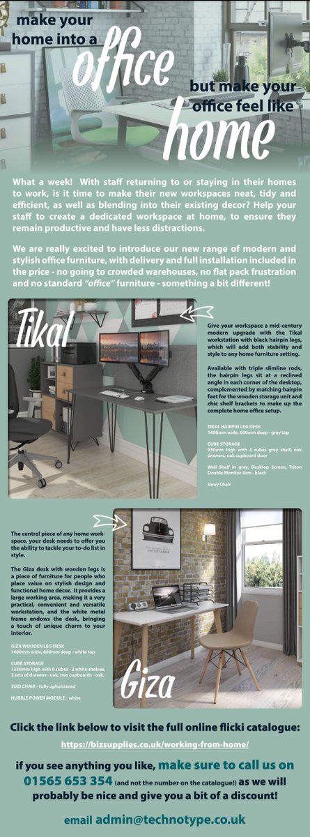 It Looks like a lot of staff will be working from home for a bit longer - so we just wanted to send you a "Printer" Special offer - 2 Epson printers with good yield inks that won't run out quickly!! 
Also a reminder that we do furniture, Call us @ 01565 653354
Have a great week