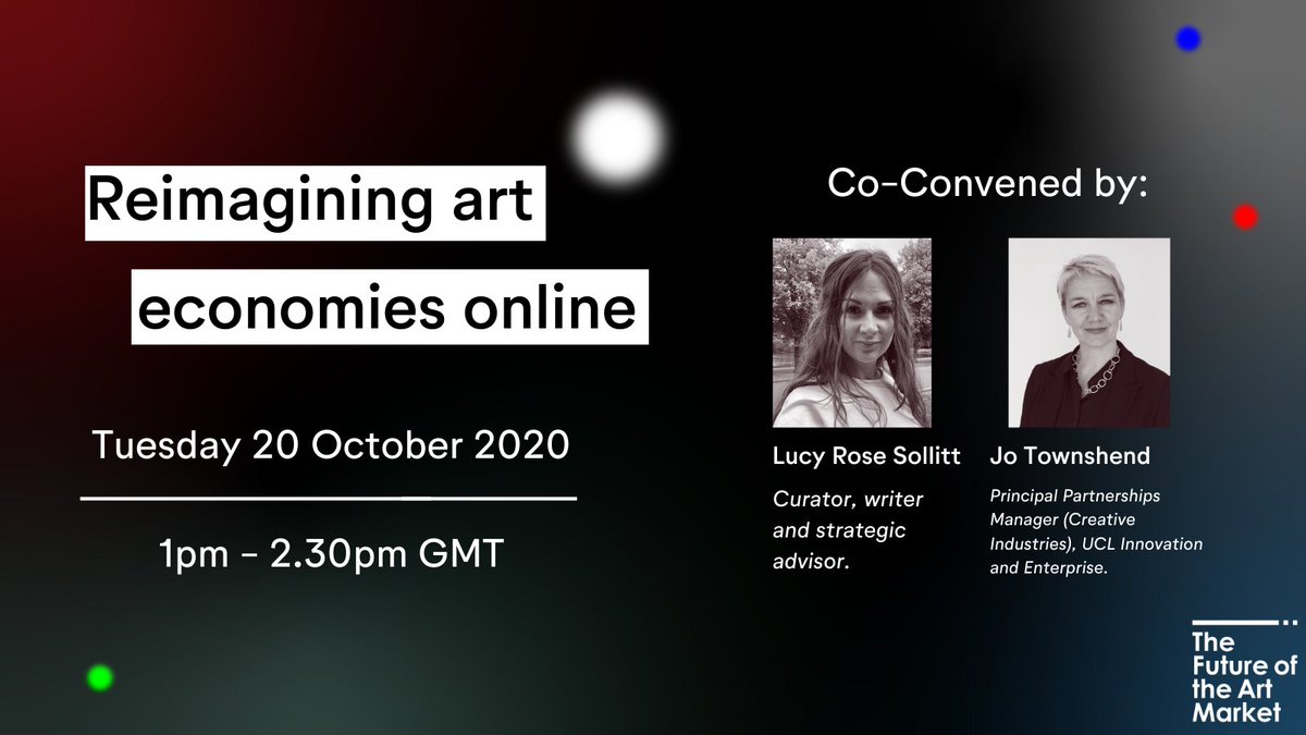 CreativeUtdUK's tweet photo. Join #FOTAMUK curator Lucy Rose Sollitt, Jo Townshend (UCL) & guests from the field of art and tech to ask how the art world approaches selling and experiencing art online.
#ExpandedFormats: Reimagining Art Economies Online
Tues 20 Oct | 1 - 2.30PM GMT
https://t.co/Am5d72OAKP https://t.co/cjG4KjXMEE