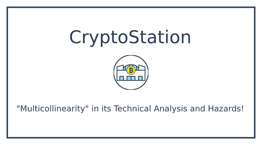 CryptoStationVN's tweet image. #MULTICOLLINEARITY
🖋 &quot;𝗠𝘂𝗹𝘁𝗶𝗰𝗼𝗹𝗹𝗶𝗻𝗲𝗮𝗿𝗶𝘁𝘆&quot; 𝗶𝗻 𝗶𝘁𝘀 𝗧𝗲𝗰𝗵𝗻𝗶𝗰𝗮𝗹 𝗔𝗻𝗮𝗹𝘆𝘀𝗶𝘀 𝗮𝗻𝗱 𝗛𝗮𝘇𝗮𝗿𝗱𝘀!

👉 Read on:
cryptostationchannel.com/2020/09/multic…

📚 Education Station : t.me/educryptostati…
👉 CryptoStation Telegram :