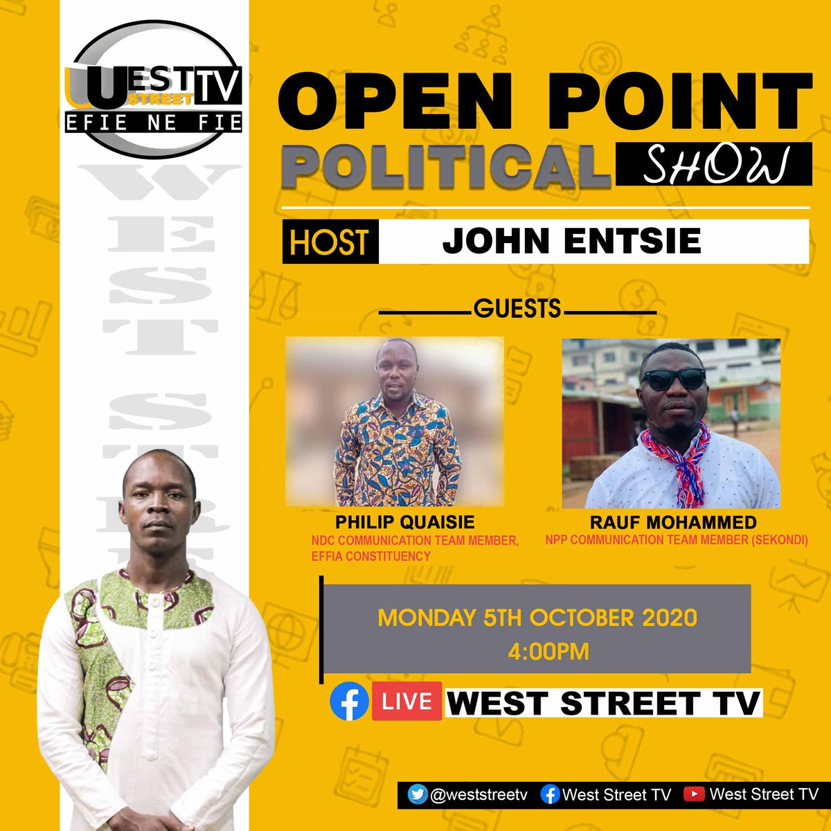 WestStreetTV's tweet photo. 30mins to your favorite political show, Open Point Political Show with John Entsie. 

Our guests on todays show

📌PHILIP QUAISIE - NDC COMMUNICATION TEAM MEMBER,
EFFIA CONSTITUENCY
📌RAUF MOHAMMED - NPP COMMUNICATION TEAM MEMBER (SEKONDI)

#weststeettv #openpointpoliticalshow https://t.co/HhLNfi8VDX