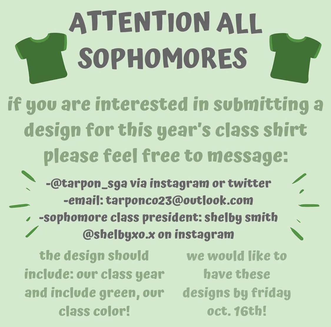 TarponSGA's tweet photo. **ATTENTION SOPHOMORES**
Please feel free to create a t-shirt design for this year’s class shirt! You can create your designs on apps like Canva, CustomInk, or create a drawing. These designs must be submitted by Oct. 16. Please see the photo for further details on submissions! https://t.co/yjjB3EhOx7